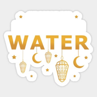 No Not Even Water Ramadan Sticker